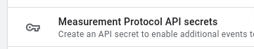 Screenshot of Measurement Protocol API Secrets link
